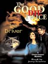 The Good Die Twice: Chase Dagger Mystery Series, Book 2